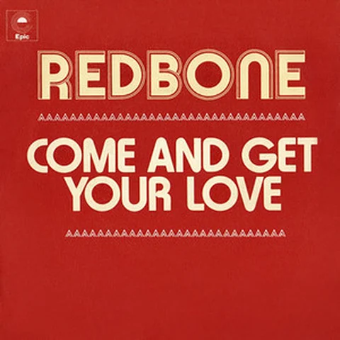 Come and get your love