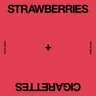 Strawberries & Cigarettes