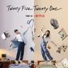 Twenty Five Twenty One