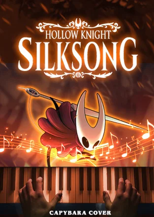 Hollow Knight: Silksong – Trailer Music - Christopher Larkin by Capybara Piano