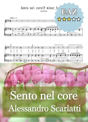 【伴奏音源付き】Sento nel core 私は心に感じる G minor_g-moll ト短調 - Alessandro Scarlatti (私は心に感じる/I feel in my heart/イタリア歌曲/移調/Transposed/伴奏楽譜/移調楽譜/オペラ) by cogito