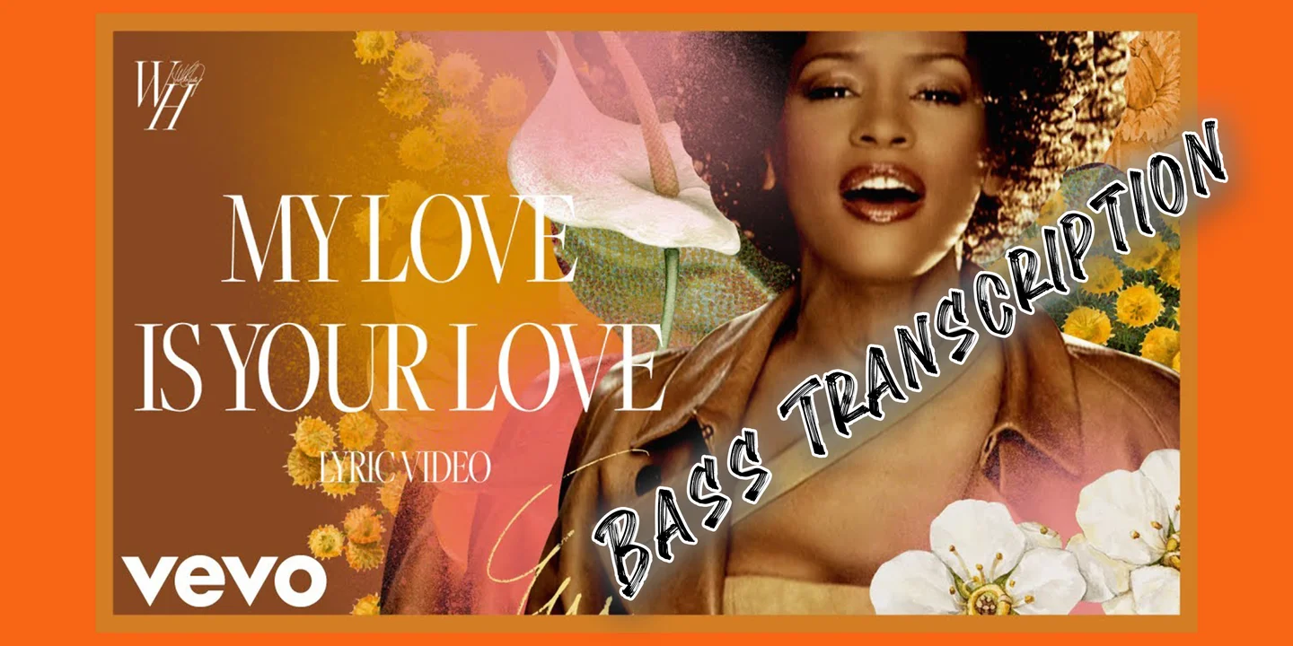 My Love Is Your Love - Whitney Houston (Bass Guitar Score) by Jonathan Lai