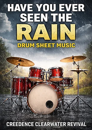 Have You Ever Seen The Rain - Creedence Clearwater Revival (Drum Sheet Music) by Pubudu Niroshan