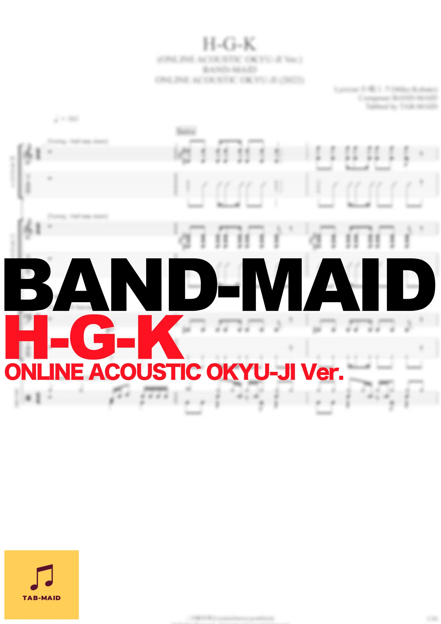 H-G-K (ONLINE ACOUSTIC OKYU-JI Ver.) - BAND-MAID (TAB / タブ譜 / バンドスコア) by TAB-MAID