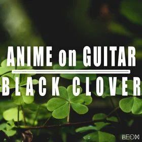 Black Clover on Guitar