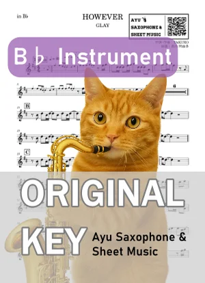 HOWEVER - GLAY (in B♭|テナーサックス等) by Ayu Saxophone &amp; Sheet Music