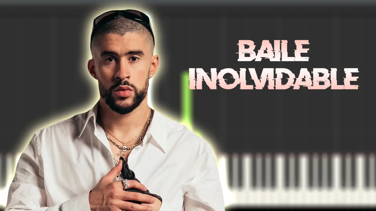 BAILE INoLVIDABLE - BAD BUNNY