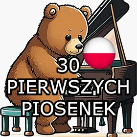 30 Pierwszych Piosenek
