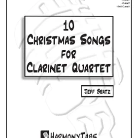 10 Christmas Songs for Clarinet Quartet: 2nd Ed.