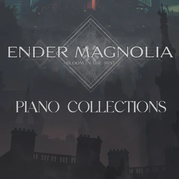 Ender Magnolia -Piano Collections