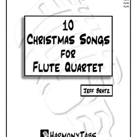 10 Christmas Songs for Flute Quartet: 2nd Ed.