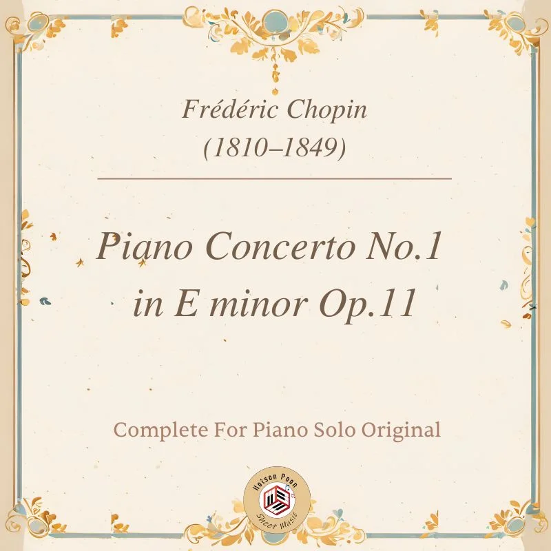 Piano Concerto No.1 in E minor - Op. 11 - Frédéric François Chopin (Complete For Piano Solo) by poon