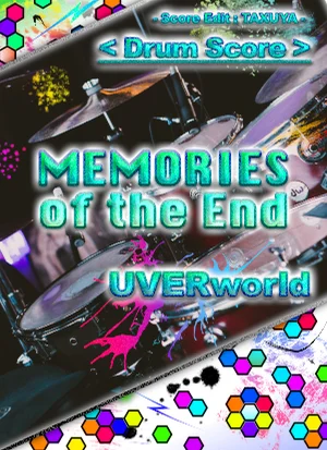MEMORIES of the End - UVERworld (Drum Score) by TAXUYA
