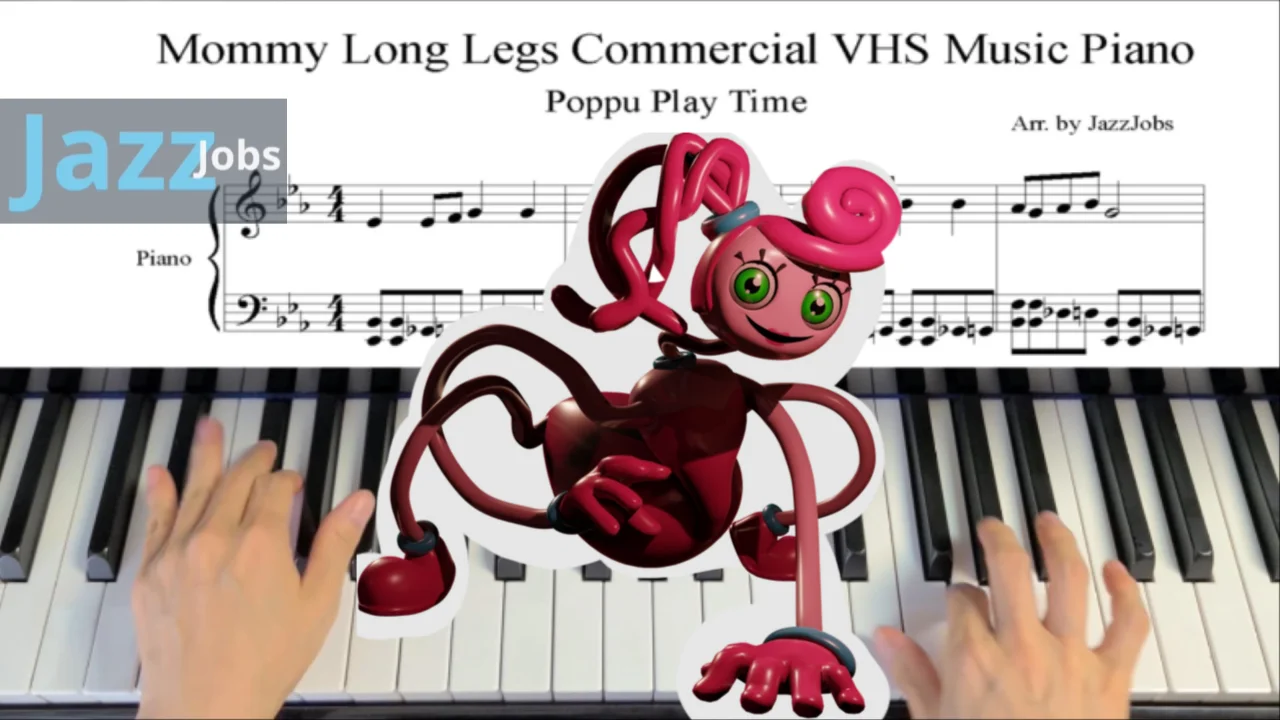 Mommy Long Legs Commercial VHS Music Piano, POPPY PLAYTIME 파피 플레이타임, 마미 롱 레그, 피아노 악보 - POPPY PLAYTIME by JazzJobs
