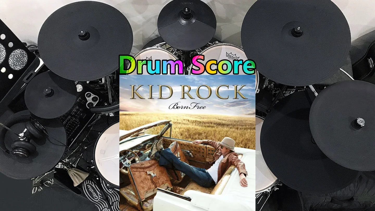 Born Free - Kid Rock by Colors鼓谱