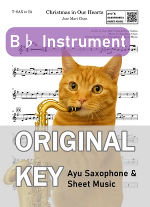 Christmas in Our Hearts - Jose Mari Chan (tenor saxophone / in B♭) by Ayu Saxophone & Sheet Music