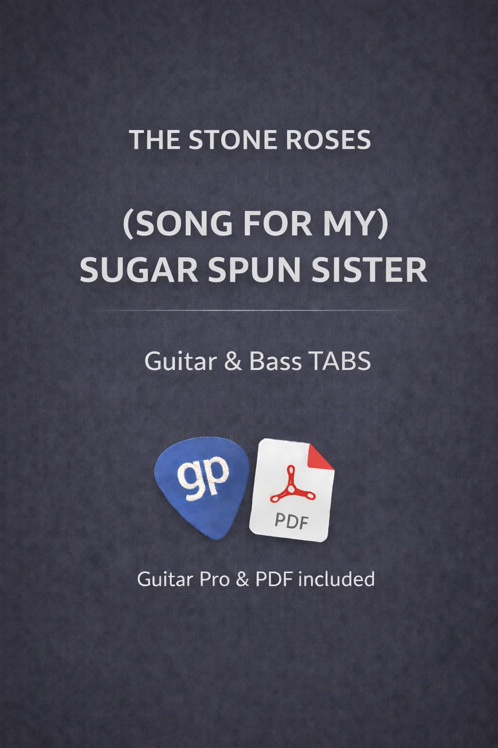 Song For My Sugar Spun Sister - The Stone Roses by GPTabs!