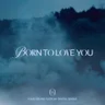 BORN TO LOVE YOU