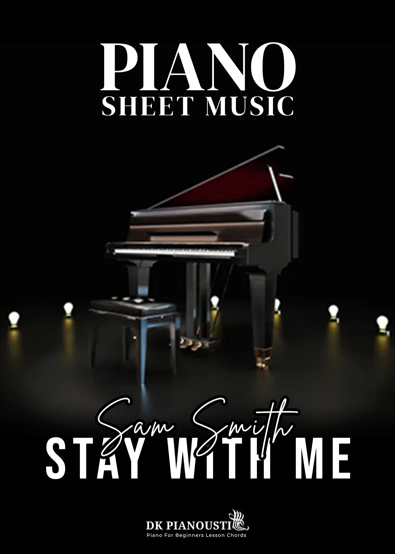 Stay with Me - Sam Smith (Solo Piano Cover) by DK Pianoustic