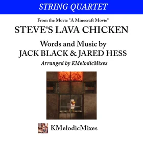 Steve's Lava Chicken (String Quartet)