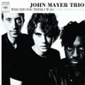 John Mayer Trio