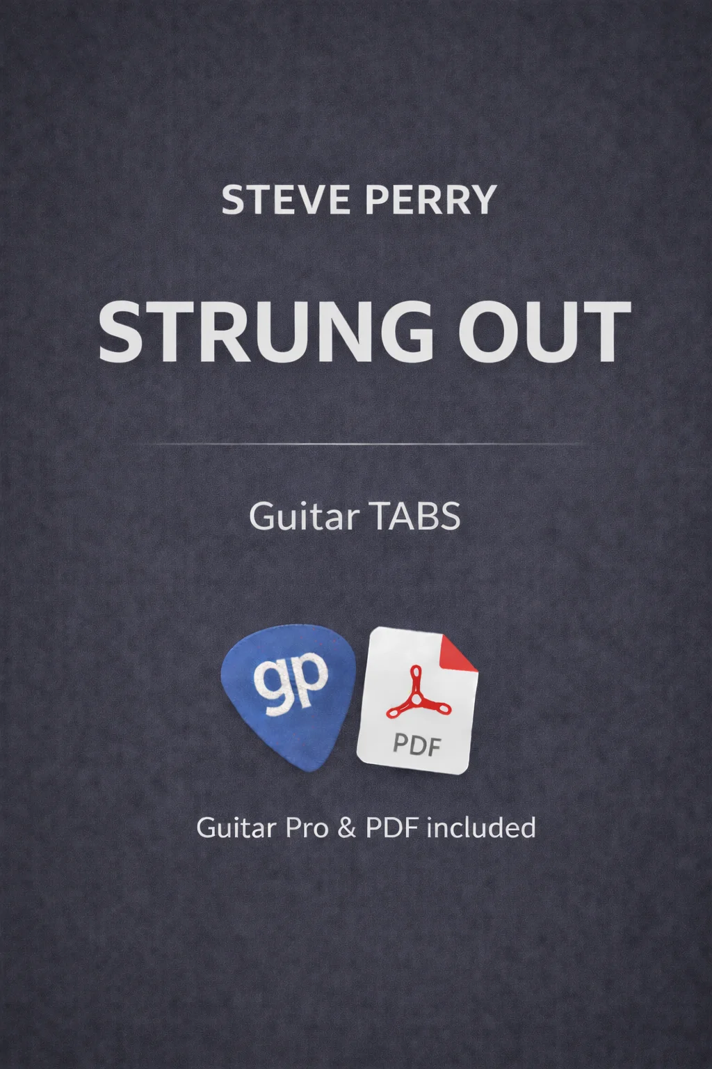 Strung Out(Street Talk) - Steve Perry by GPTabs!