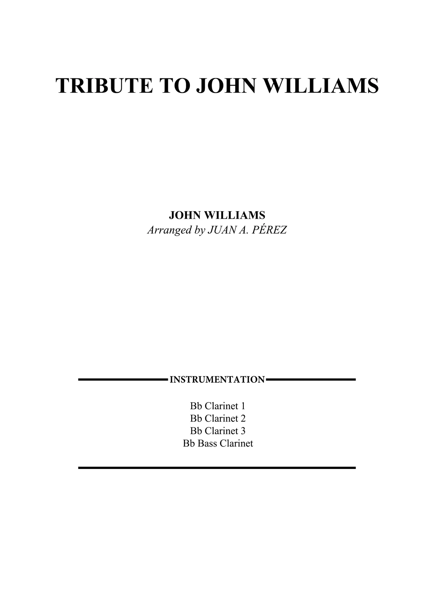 Tribute to John Williams (Clarinet Quartet) - John Williams by Juan A. Pérez