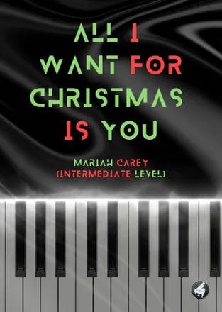 All I Want for Christmas Is You - Mariah Carey (Intermediate Level) by Aldora Davita