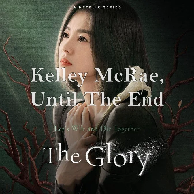 Until the end (The Glory OST) - Kelley McRae by Piano Hug
