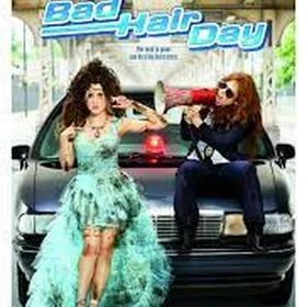 Bad Hair Day