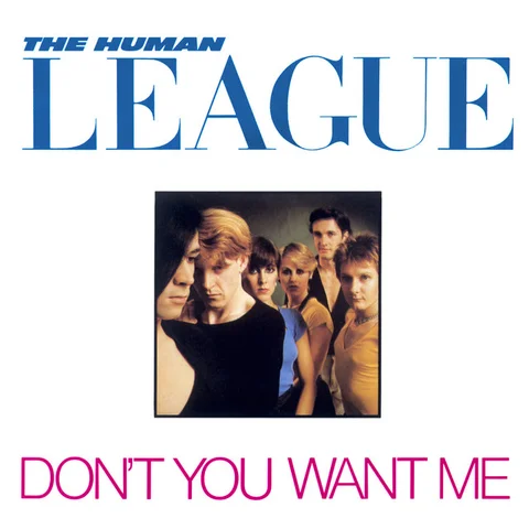Don't You Want Me 
