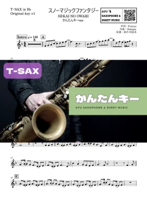 スノーマジックファンタジー - SEKAI NO OWARI (テナーサックス かんたんキー(原曲+1)) by Ayu Saxophone & Sheet Music