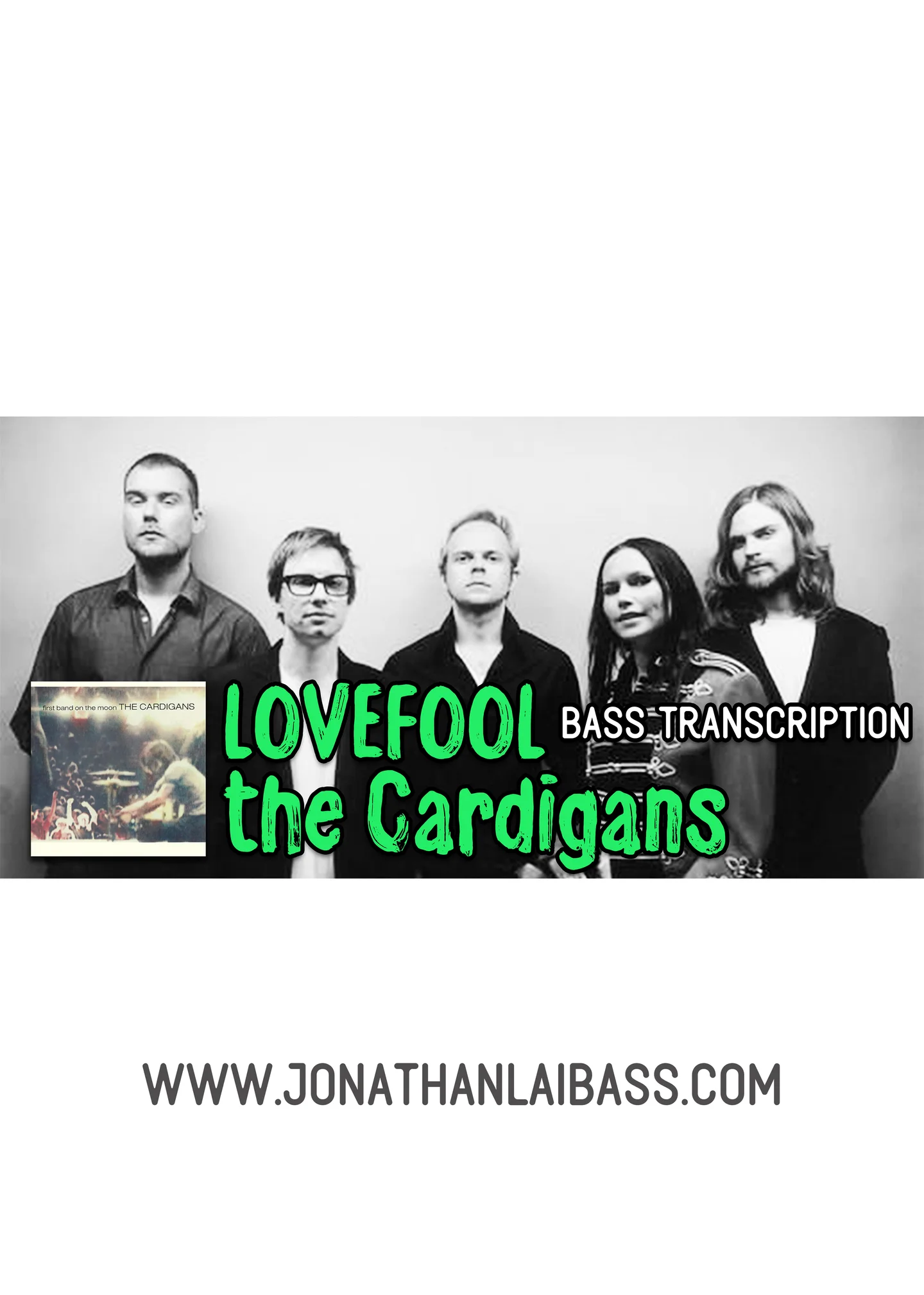 Lovefool - The Cardigans (Bass Guitar Score) by Jonathan Lai