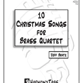10 Christmas Songs for Brass Quartet: 2nd Ed.