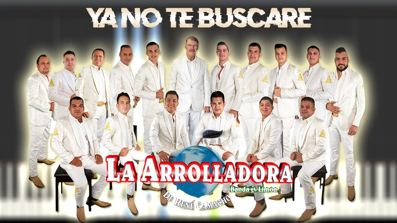 Ya No Te Buscaré - La Arrolladora Banda El Limón