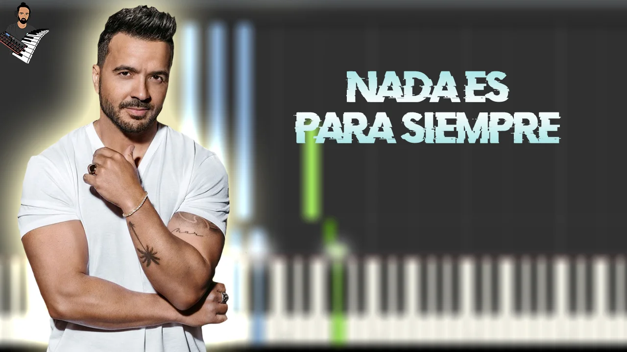 Nada es para siempre - Luis Fonsi