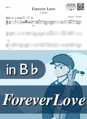 Forever Love ( inB♭) - X JAPAN by Kaname@Popstudio
