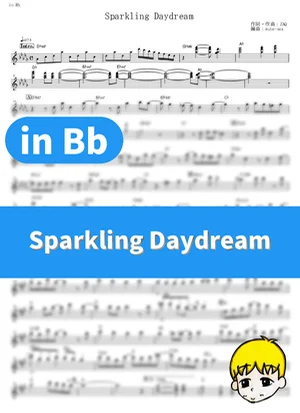 Sparkling Daydream - ZAQ (Love, Chunibyo &amp; Other Delusions! / in Bb) by muta-sax