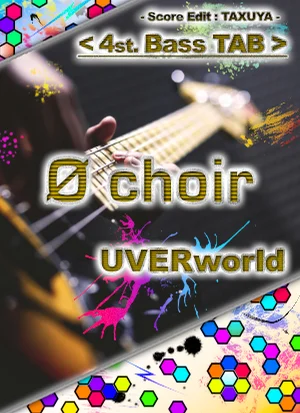 Ø choir - UVERworld (4st. Bass TAB) by TAXUYA