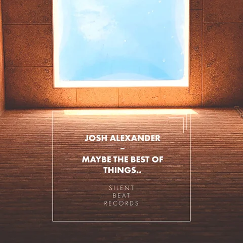 Maybe the Best of Things