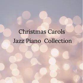 Christmas Carols Jazz Piano Collection