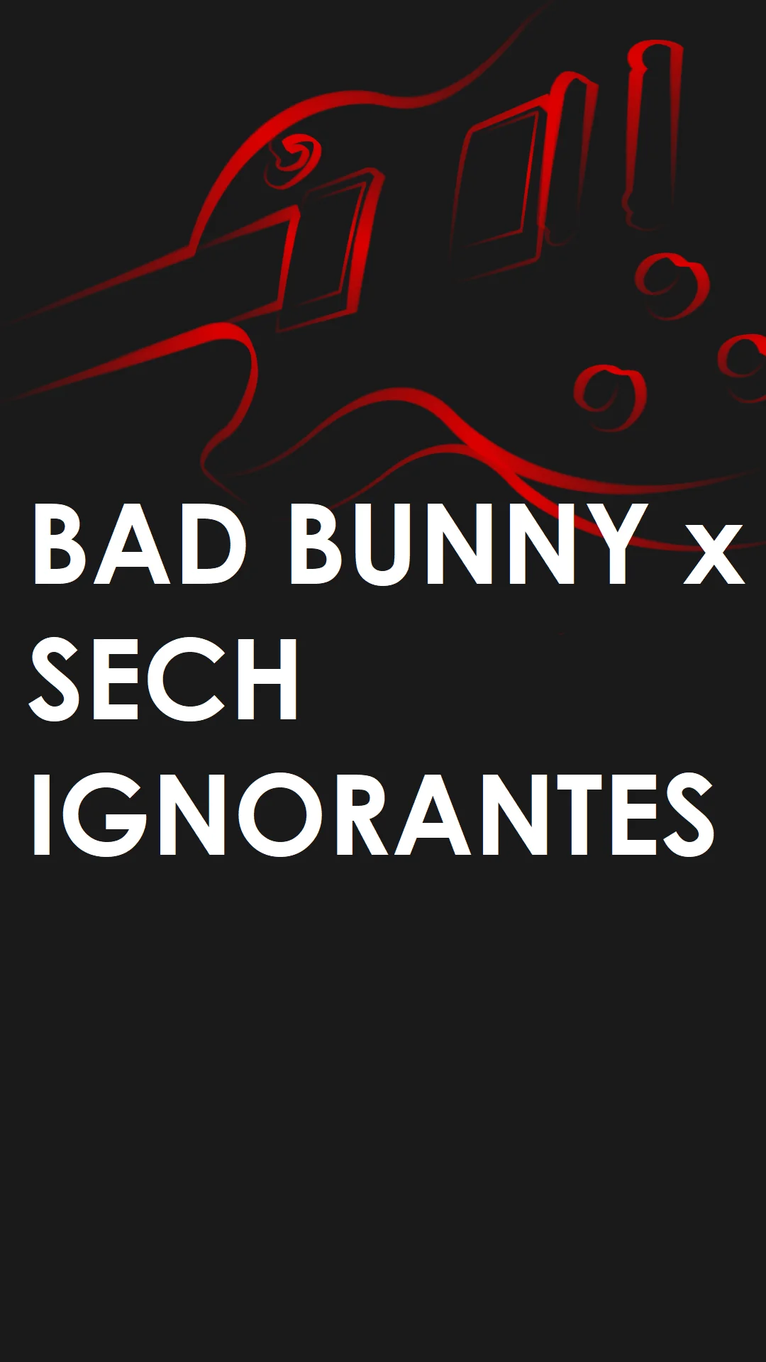 IGNORANTES - BAD BUNNY x SECH by Mario Serrato