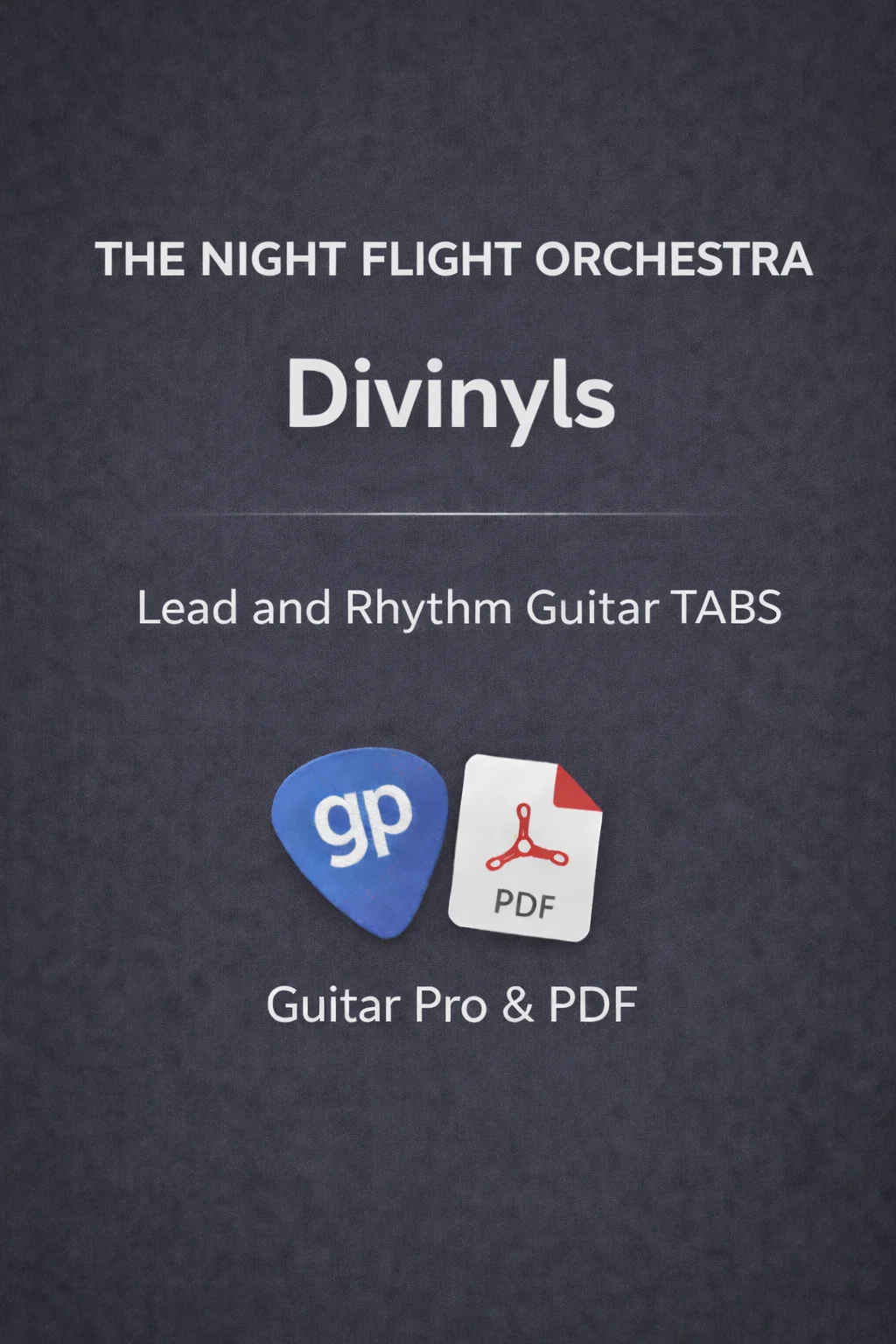 Divinyls - The Night Flight Orchestra by GPTabs!