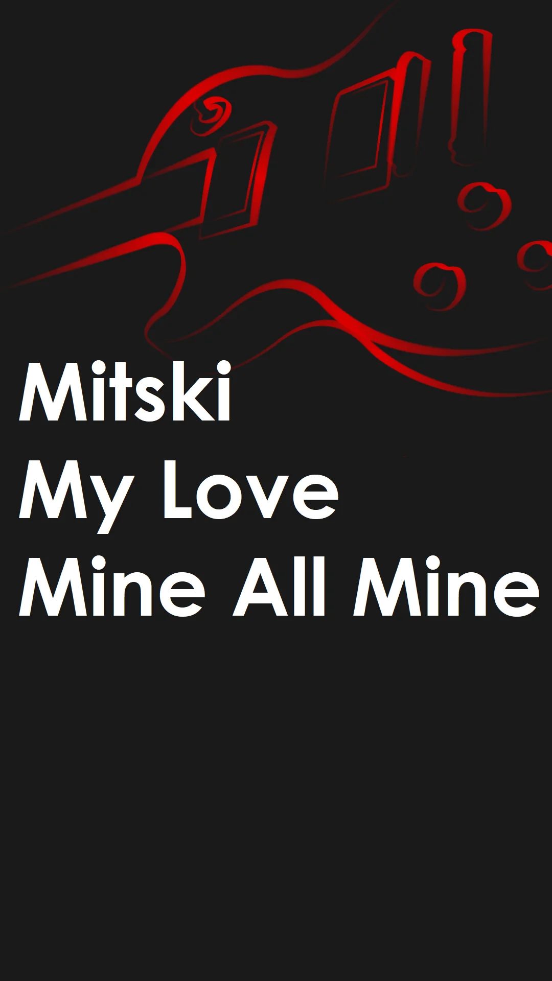 My Love Mine All Mine - Mitski by Mario Serrato