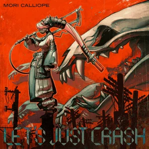 LET'S JUST CRASH - Mori Calliope by SnapeGuitar