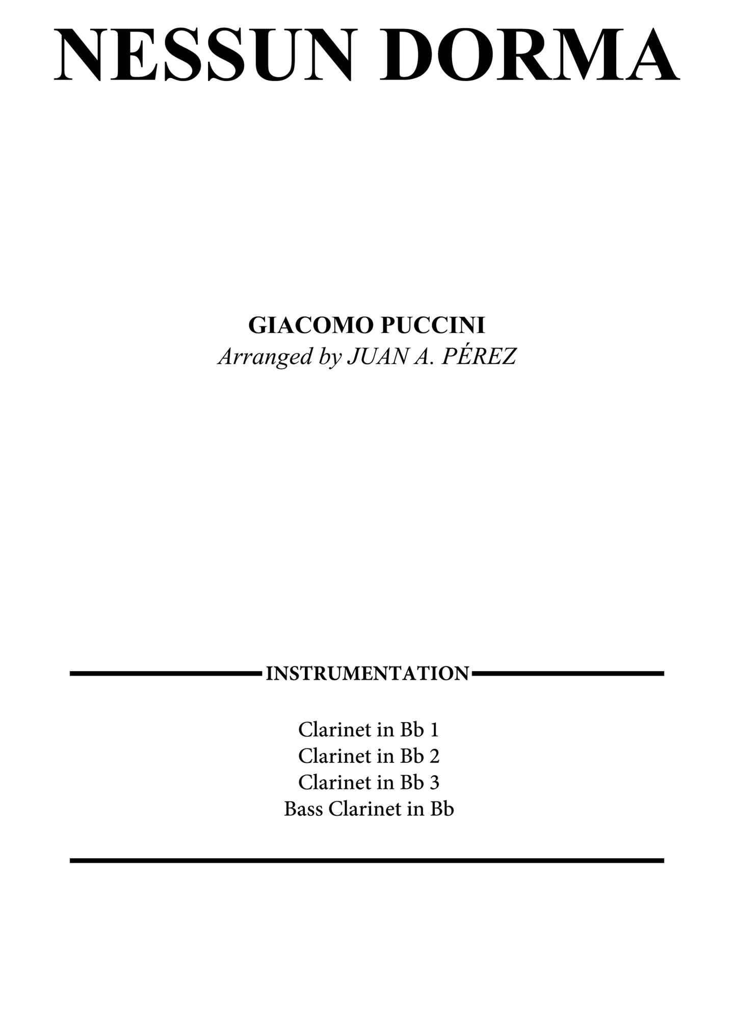 Nessun Dorma - Giacomo Puccini (Clarinet Quartet) by Juan A. Pérez