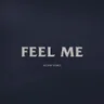 Feel Me