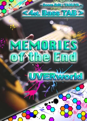 MEMORIES of the End - UVERworld (4st. Bass TABS) by TAXUYA