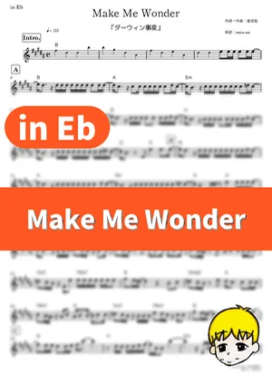 Make Me Wonder - Official髭男dism (The Darwin Incident / in Eb) by muta-sax
