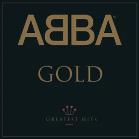 ABBA Gold : Greatest Hits  